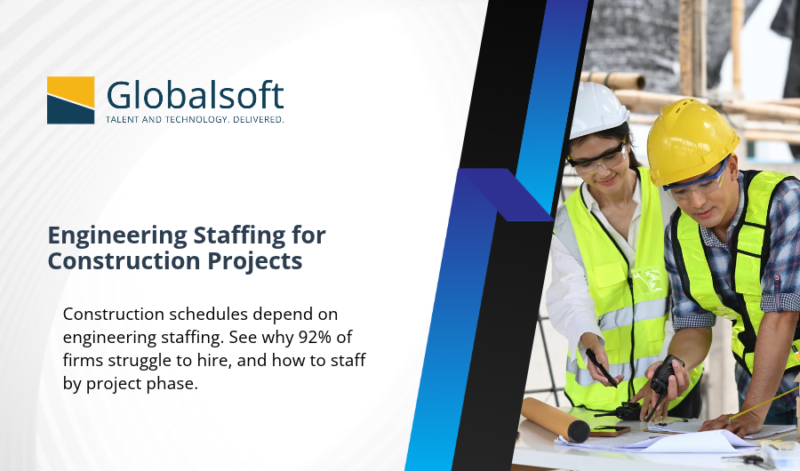 Engineering Staffing for Construction Projects