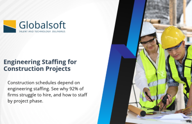 Engineering Staffing for Construction Projects